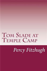 Tom Slade at Temple Camp