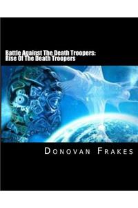Battle Against The Death Troopers