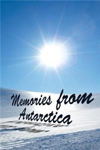 Memories From Antarctica