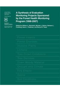 Synthesis of Evaluation Monitoring Projects Sponsored by the Forest Health Monitoring Program ( 1998-2007)