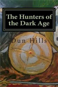 Hunters of the Dark Age