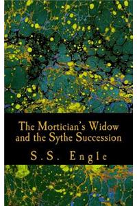 Mortician's Widow and the Sythe Succession