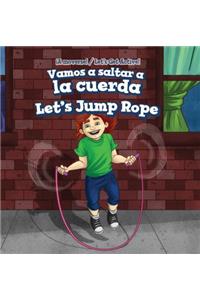 Vamos a Saltar a la Cuerda / Let's Jump Rope