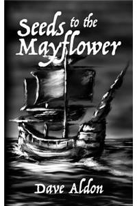 Seeds to the Mayflower
