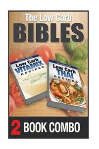Low Carb Thai Recipes and Low Carb Vitamix Recipes: 2 Book Combo