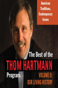 Best of the Thom Hartmann Program, The, Volume 2
