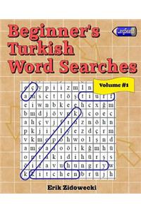Beginner's Turkish Word Searches - Volume 1