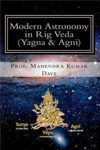 Modern Astronomy in Rig Veda