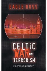 Celtic War on Terrorism
