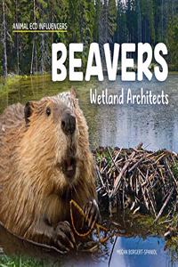 Beavers: Wetland Architects