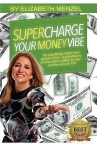 Supercharge Your Money Vibe!