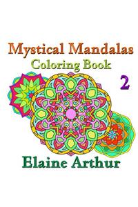 Mystical Mandalas Coloring Book No. 2