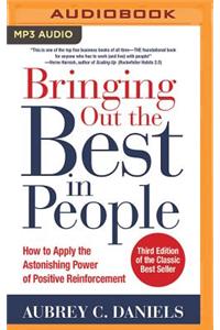 Bringing Out the Best in People: How to Apply the Astonishing Power of Positive Reinforcement, Third Edition