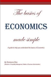 The basics of Economics made simple