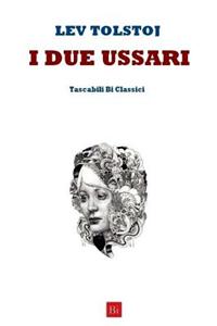 I Due Ussari (Edizione Tascabile)