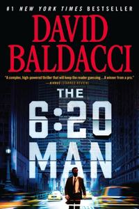 The 6:20 Man : A Thriller: A Thriller