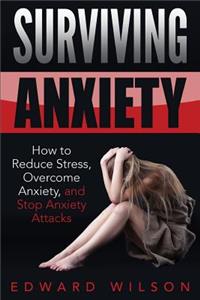 Surviving Anxiety