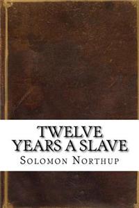 Twelve Years a Slave