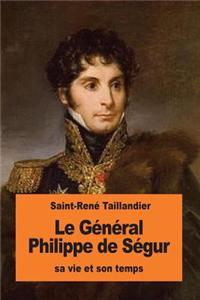 Le Général Philippe de Ségur