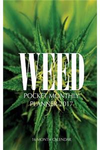 Weed Pocket Monthly Planner 2017