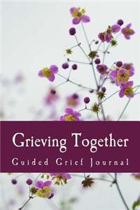 Grieving Together - Guided Grief Journal
