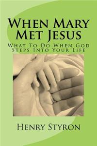 When Mary Met Jesus
