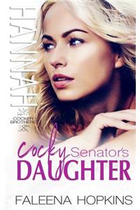 Cocky Senator's Daughter: Hannah Cocker