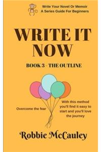 Write it Now. Book 3 - The Outline