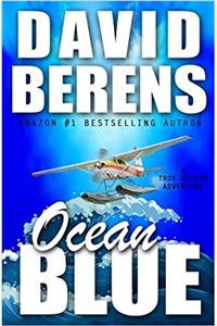 Ocean Blue: Volume 2 (A Troy Bodean Adventure)