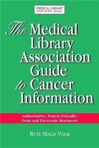 The Medical Library Association Guide to Cancer Information