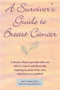 A Survivor's Guide to Breast Cancer