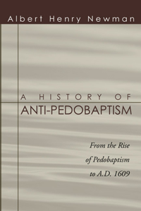 History of Anti-Pedobaptism