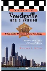 Twenty Years of Vaudeville and a Pension