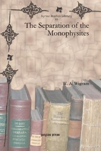 The Separation of the Monophysites