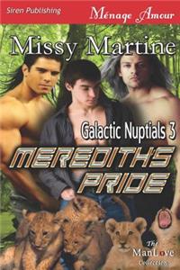 Meredith's Pride [Galactic Nuptials 3] (Siren Publishing Menage Amour Manlove)