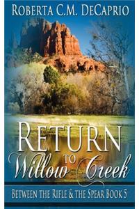 Return to Willow Creek