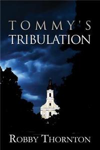 Tommy's Tribulation