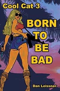 Born to Be Bad