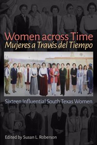 Women Across Time / Mujeres a Través del Tiempo