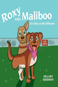 Roxy and Maliboo