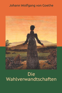 Die Wahlverwandtschaften