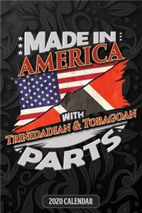 Made In America With Trinidadian And Tobagoan Parts