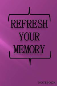 Refresh Your Memory