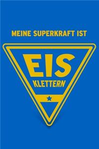 Meine Superkraft ist Eisklettern