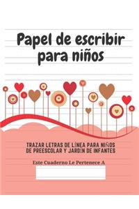 Papel de escribir para niños: 100 Páginas de Práctica de Escritura Para Niños de 3 a 6 Años