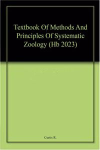 Textbook Of Methods And Principles Of Systematic Zoology (Hb 2023)