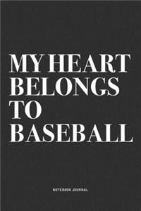 My Heart Belongs To Baseball