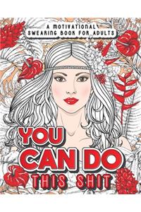 You Can Do This Shit