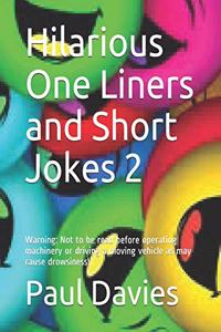Hilarious One Liners and Short Jokes 2