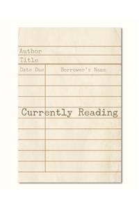 Currently Reading - A Planner to Keep Track of Your Beautiful Books